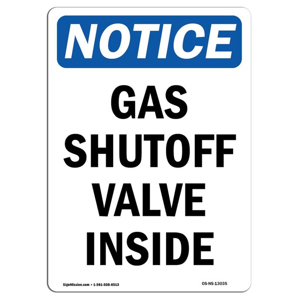 Safety Sign, OSHA Notice, 5" Height, Gas Shutoff Valve Inside Sign, Portrait, 10PK